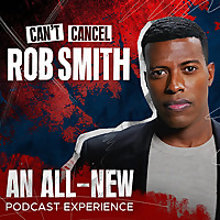 Can't Cancel Rob Smith