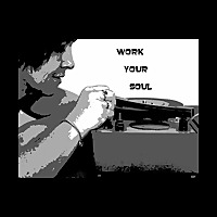 Work Your Soul