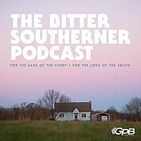 The Bitter Southerner Podcast