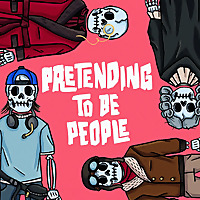 Pretending to be People