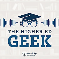 The Higher Ed Geek Podcast