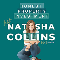 Honest Property Investment with Natasha Collins