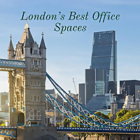 London's Best Office Spaces   The Links Between London's Past and the Modern World