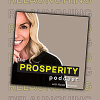The Prosperity Podcast with Nicole Bremner