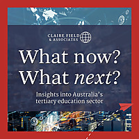 What now? What next? Insights into Australia's tertiary education sector