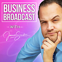 James Sinclair's Business Broadcast