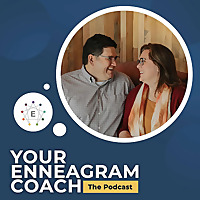 Your Enneagram Coach, the Podcast