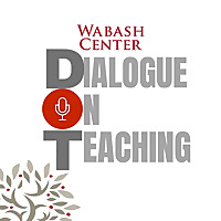 The Wabash Center's Dialogue On Teaching