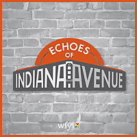 Echoes of Indiana Avenue
