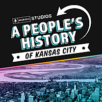 A People's History of Kansas City