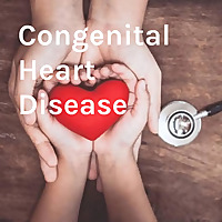 Congenital Heart Disease