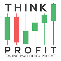 Trading Psychology: The Think Profit Podcast