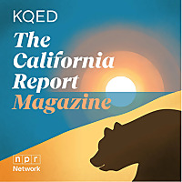 The California Report Magazine