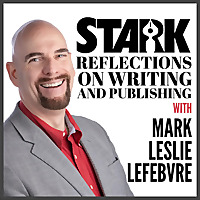 Stark Reflections on Writing and Publishing