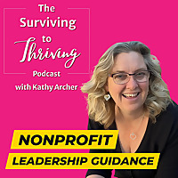 Surviving to Thriving ⎢Nonprofit Leadership