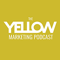 The Yellow Marketing Podcast