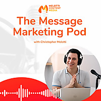 The Message Marketing Pod
