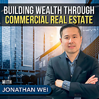 Building Wealth Through Commercial Real Estate