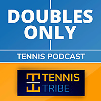 Doubles Only Tennis Podcast