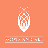 Roots and All - Gardening Podcast