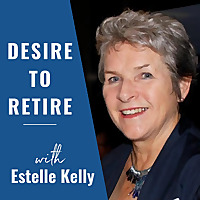 Desire to Retire Podcast
