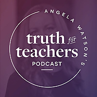 Angela Watson's Truth for Teachers