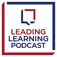 Leading Learning Podcast