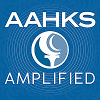 AAHKS Amplified