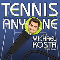 Tennis Anyone with Michael Kosta