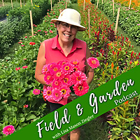 Field and Garden with Lisa Mason Ziegler