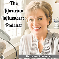 The Librarian Influencers Podcast
