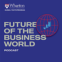Future of the Business World Podcast