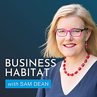 Business Habitat with Sam Dean