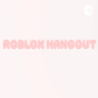 Roblox Hangout