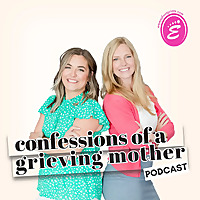 Confessions of a Grieving Mother