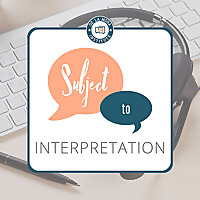 Subject to Interpretation