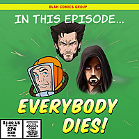 In This Episode: Everybody Dies