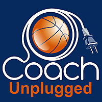 Basketball Coach Unplugged (A Basketball Coaching Podcast)