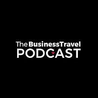 The Business Travel Podcast