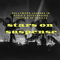 Stars on Suspense (Old Time Radio)
