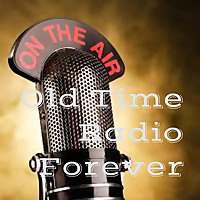 Old Time Radio Forever