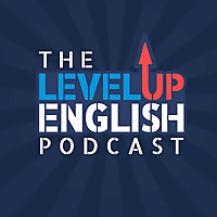 The Level Up English Podcast