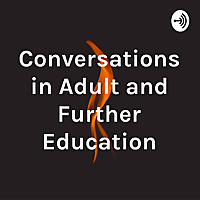 Conversations in Adult and Further Education