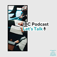 The Irish Baptist College Podcast
