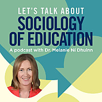 Let's Talk About Sociology of Education