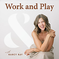 Work and Play with Nancy Ray