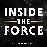 Inside The Force: A Star Wars Podcast