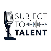 Subject to Talent