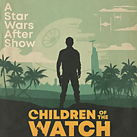 Children of the Watch: A Star Wars After Show