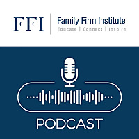 Family Firm Institute Podcast